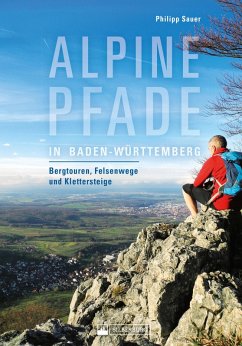 Alpine Pfade in Baden-Württemberg (eBook, ePUB) - Sauer, Philipp