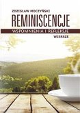 Reminiscencje – wspomnienia i refleksje (eBook, ePUB)