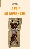 La voie métaphysique (eBook, ePUB)