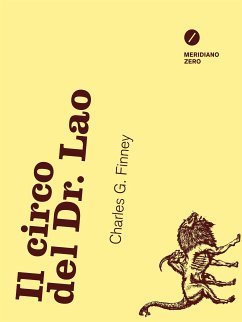 Il circo del Dr. Lao (eBook, ePUB) - G. Finney, Charles