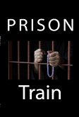 Prison Train: Extreme Taboo BDSM Erotica (eBook, ePUB)