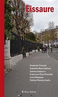 Eissaure (eBook, ePUB) - Clara Fiorentin, Francesca; Cruciani, Emanuele; Dalpasso, Sabrina; Mangano, Lucia; Maria Dafarra, Gabriella; Pizzoleo Gaeta, Patrizia