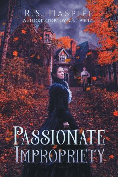 Cover Passionate Impropriety: a Victorian Love Story (eBook, ePUB)