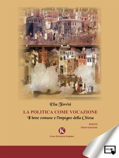 La politica come vocazione (eBook, ePUB) - Elia, Torrisi