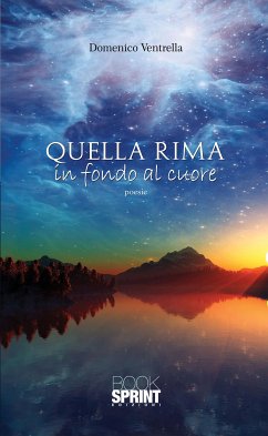 Quella rima in fondo al cuore (eBook, ePUB) - Ventrella, Domenico