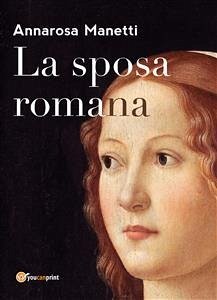 La sposa romana (eBook, PDF) - Manetti, Anna