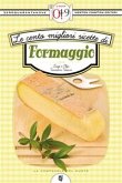 Le cento migliori ricette di formaggio (eBook, ePUB)