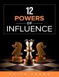 12 Powers of Influence (eBook, ePUB) - Bild 1