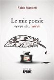 Le mie poesie versi di...versi (eBook, ePUB)