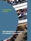 Dall'edonismo dei consumi al consumo responsabile (eBook, ePUB)