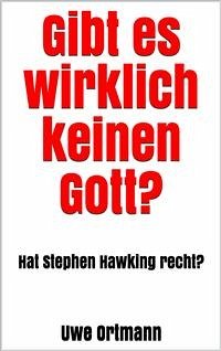 Gibt es wirklich keinen Gott? (eBook, ePUB) - Ortmann, Uwe