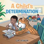 A Child's Determination (eBook, ePUB)