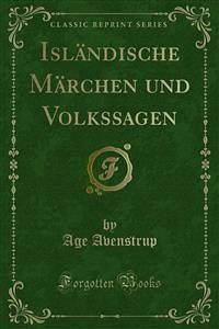 Isländische Märchen und Volkssagen (eBook, PDF) - Avenstrup, Age; Treitel, Elisabeth