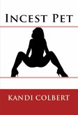 Incest Pet: Taboo Erotica (eBook, ePUB)