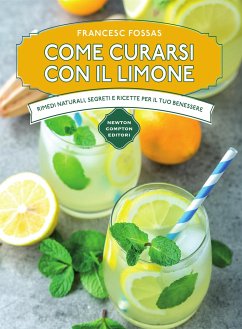 Come curarsi con il limone (eBook, ePUB) - Fossas, Francesc