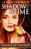 Shadow of Time: Visions of the Past (eBook, ePUB)