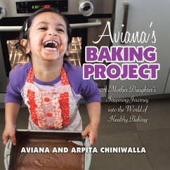 Aviana's Baking Project (eBook, ePUB) - Chiniwalla, Aviana; Chiniwalla, Arpita