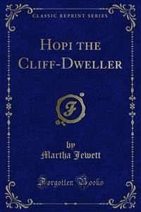 Hopi the Cliff-Dweller (eBook, PDF)