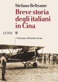 Breve storia degli italiani in Cina (eBook, ePUB)