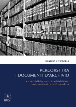 Percorsi tra i documenti d'archivio (eBook, PDF) - Cenedella, Cristina