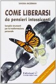 Come Liberarsi da pensieri intossicanti (eBook, ePUB)