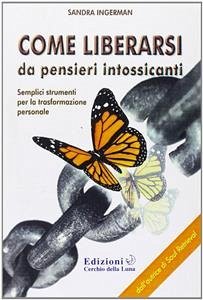 Come Liberarsi da pensieri intossicanti (eBook, ePUB) - Ingerman, Sandra