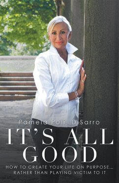 It's All Good (eBook, ePUB) - Disarro, Pamela Poli