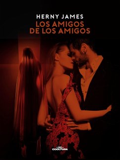 Los amigos de los amigos (eBook, ePUB) - James, Henry