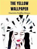 The Yellow Wallpaper (eBook, ePUB)