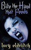 Bite the Hand That Feeds (eBook, ePUB)