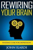 Rewiring Your Brain (eBook, ePUB)