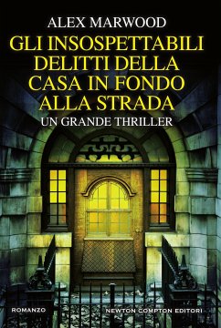 Cover Gli insospettabili delitti della casa in fondo alla strada (eBook, ePUB)
