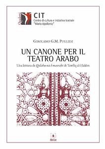 Un canone per il teatro arabo (eBook, PDF) - Pugliesi, Girolamo