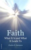 Faith: What It Is and What It Leads To (eBook, ePUB)