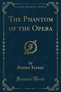 Cover The Phantom of the Opera (eBook, PDF)