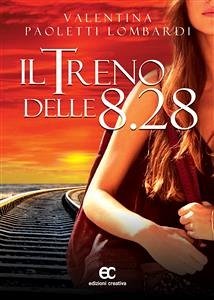 Il treno delle 8:28 (eBook, ePUB) - Paoletti Lombardi, Valentina