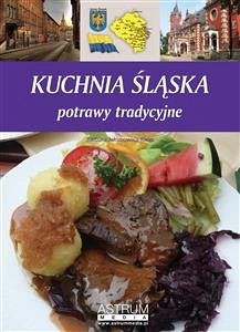 Kuchnia śląska (eBook, ePUB) - Jakimowicz-Klein, Barbara
