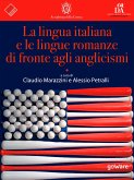 La lingua italiana e le lingue romanze di fronte agli anglicismi (eBook, ePUB)