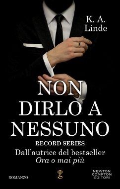 Non dirlo a nessuno (eBook, ePUB) - Linde, K.A.