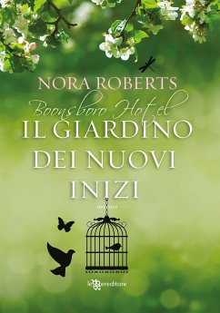 Il giardino dei nuovi inizi (eBook, ePUB) - Roberts, Nora