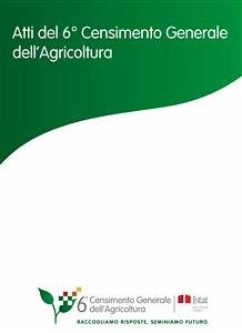 Atti del 6° Censimento Generale dell'Agricoltura (eBook, PDF) - Istat