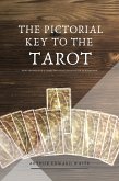 The Pictorial Key to the Tarot (eBook, ePUB)