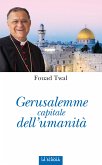 Gerusalemme capitale dell'umanità (eBook, ePUB)
