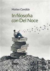 In filosofia con Del Noce (eBook, ePUB) - Candido, Matteo