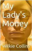 My Lady's Money (eBook, PDF)