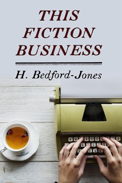 This Fiction Business (eBook, ePUB) - Bedford-Jones, H.