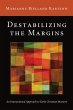 Destabilizing the Margins (eBook, ePUB) - Bild 1