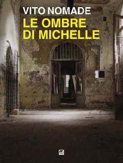 Le ombre di Michelle (eBook, ePUB) - Nomade, Vito