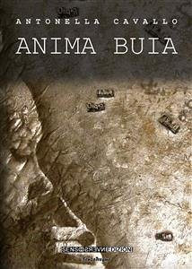 Anima buia (eBook, ePUB) - Cavallo, Antonella