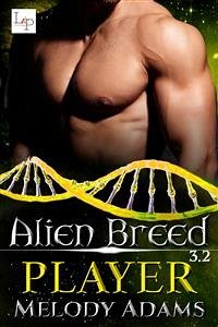 Player - Alien Breed 3.2 (eBook, ePUB) - Adams, Melody